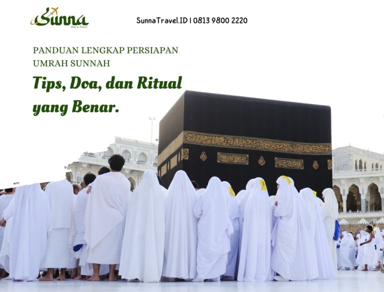 Panduan Lengkap Persiapan Umrah Sesuai Sunnah Sunna Travel