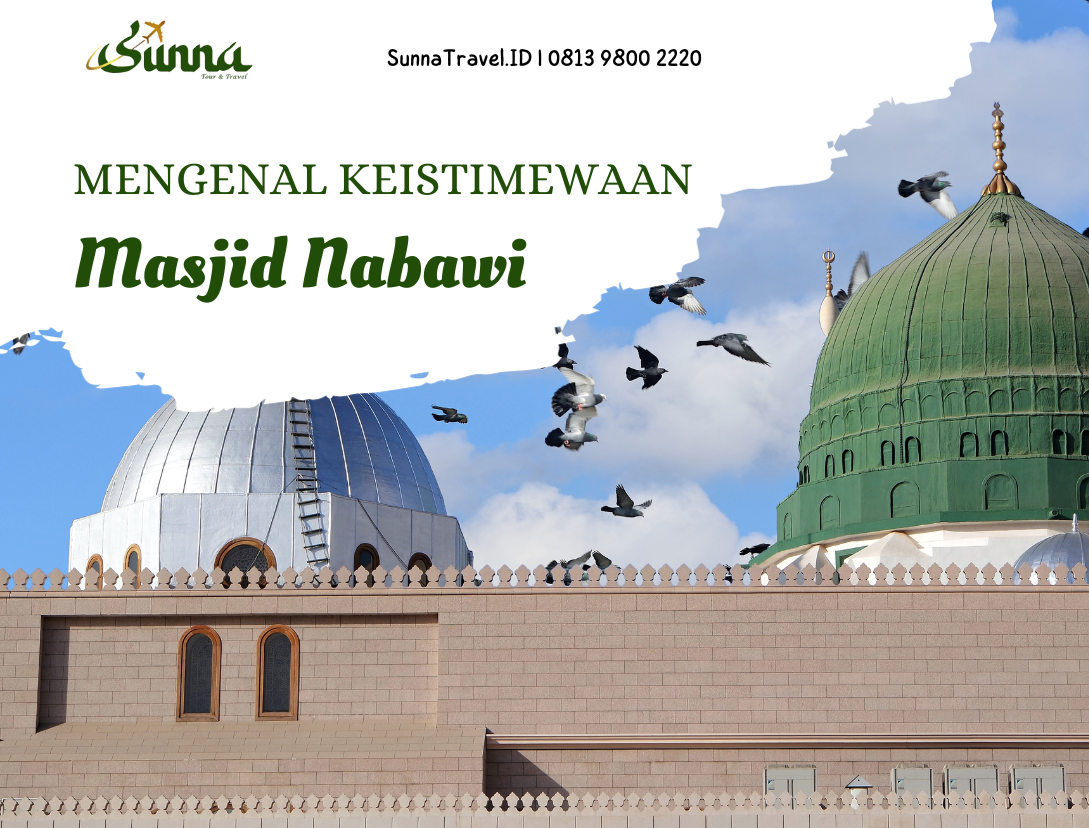 Mengenal Keistimewaan Masjid Nabawi di Madinah