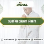 Tata Cara Berihram Sesuai Sunnah Rasulullah