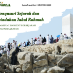 Menyusuri Sejarah dan Keindahan Jabal Rahmah