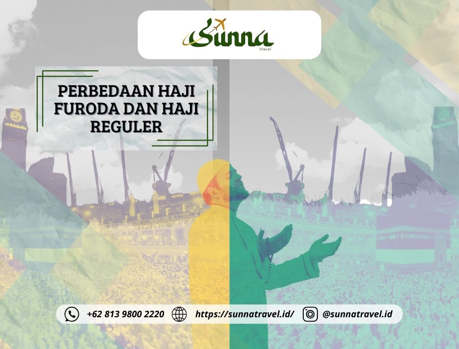 Perbedaan Haji Furoda & Haji Reguler Perbedaan Haji Furoda & Haji Reguler
