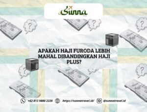 Haji Furoda Lebih Mahal Dibandingkan Haji Plus?