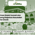 Tata Cara Shalat Sunnah dan Doa yang Diajarkan Rasulullah Selama Umroh