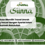Panduan Memilih Travel Umroh yang Sesuai dengan Syariat Islam dan Sunnah Rasulullah
