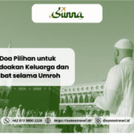 Doa Doa Pilihan untuk Mendoakan Keluarga dan Kerabat selama Umroh