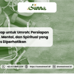 Bersiap untuk Umroh: Persiapan Fisik, Mental, dan Spiritual yang Harus Diperhatikan