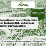 Perjalanan Ibadah Umroh: Berkenalan dengan Tuntunan Nabi Muhammad shalallahu ‘alaihi wassalam