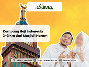 Kampung Haji 2–3 Km dari Masjidil Haram