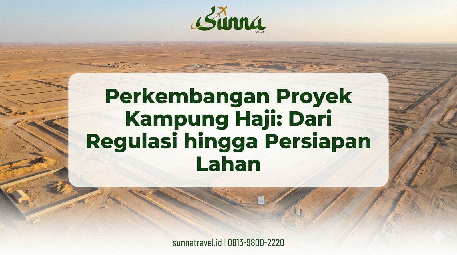 Perkembangan Proyek Kampung Haji: Dari Regulasi hingga Persiapan Lahan