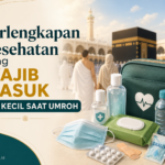 Perlengkapan Kesehatan yang Wajib Masuk Tas Kecil Saat Umroh