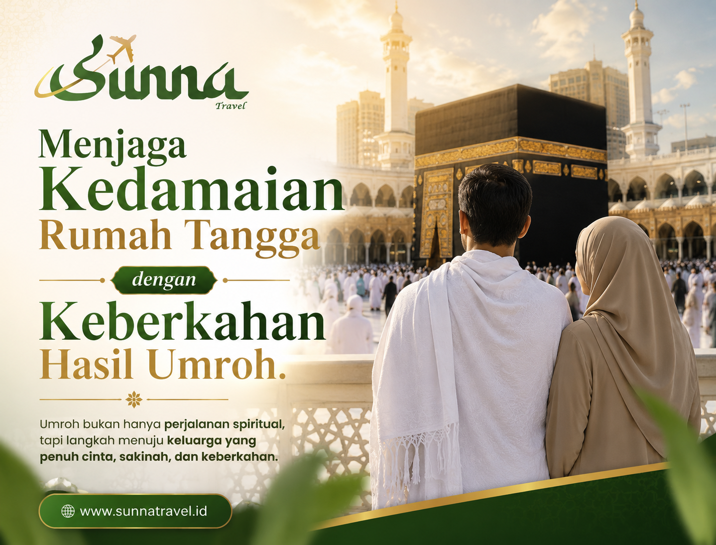 Menjaga Kedamaian Rumah Tangga dengan Keberkahan Hasil Umroh