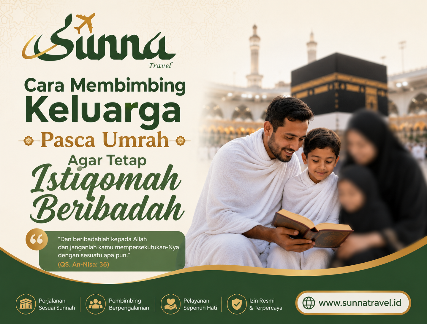 Cara Membimbing Keluarga Pasca Umrah Agar Tetap Istiqomah Beribadah