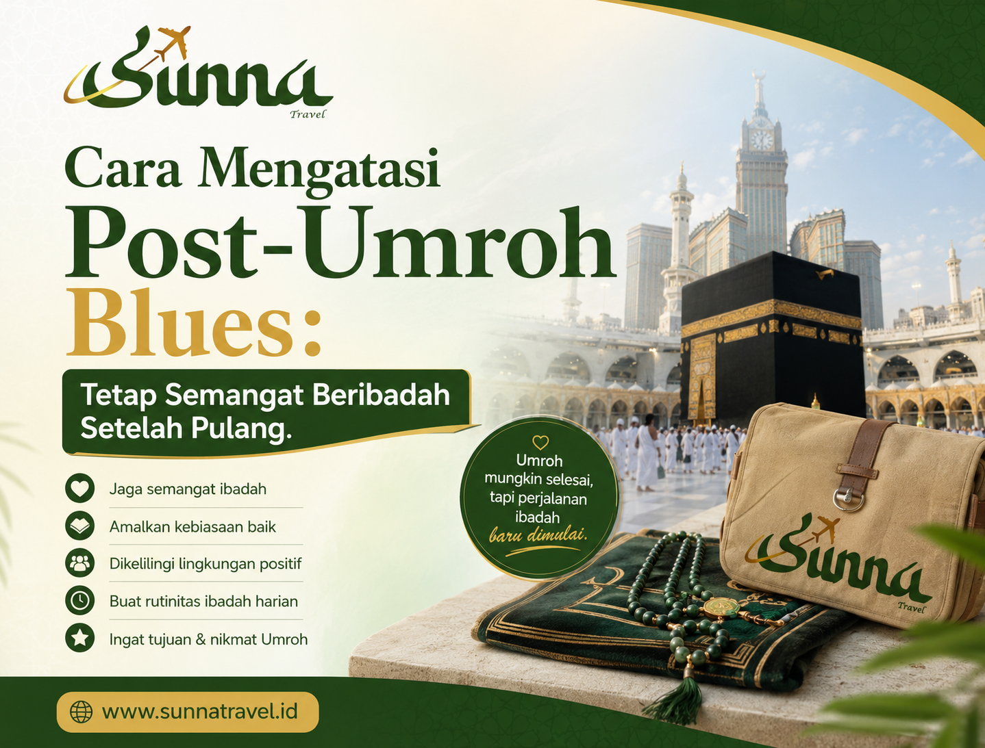 Cara Mengatasi Post-Umroh Blues: Tetap Semangat Beribadah Setelah Pulang