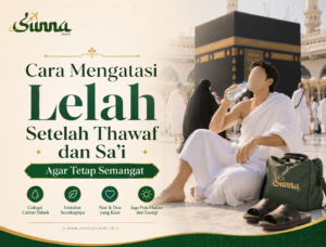 Cara Mengatasi Lelah Setelah Thawaf dan Sa’i Agar Tetap Semangat