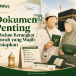 Dokumen Penting yang Wajib Disiapkan Sebelum Berangkat Beribadah