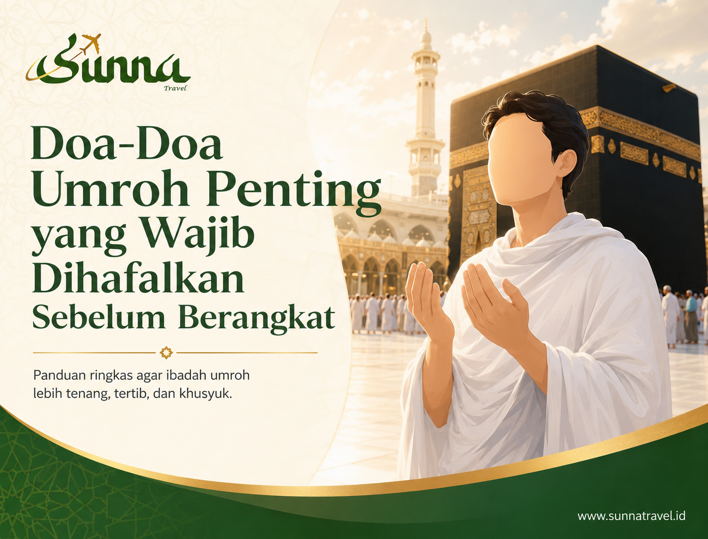 Doa-Doa Umroh Penting yang Wajib Dihafalkan Sebelum Berangkat Doa-Doa Umroh Penting yang Wajib Dihafalkan Sebelum Berangkat