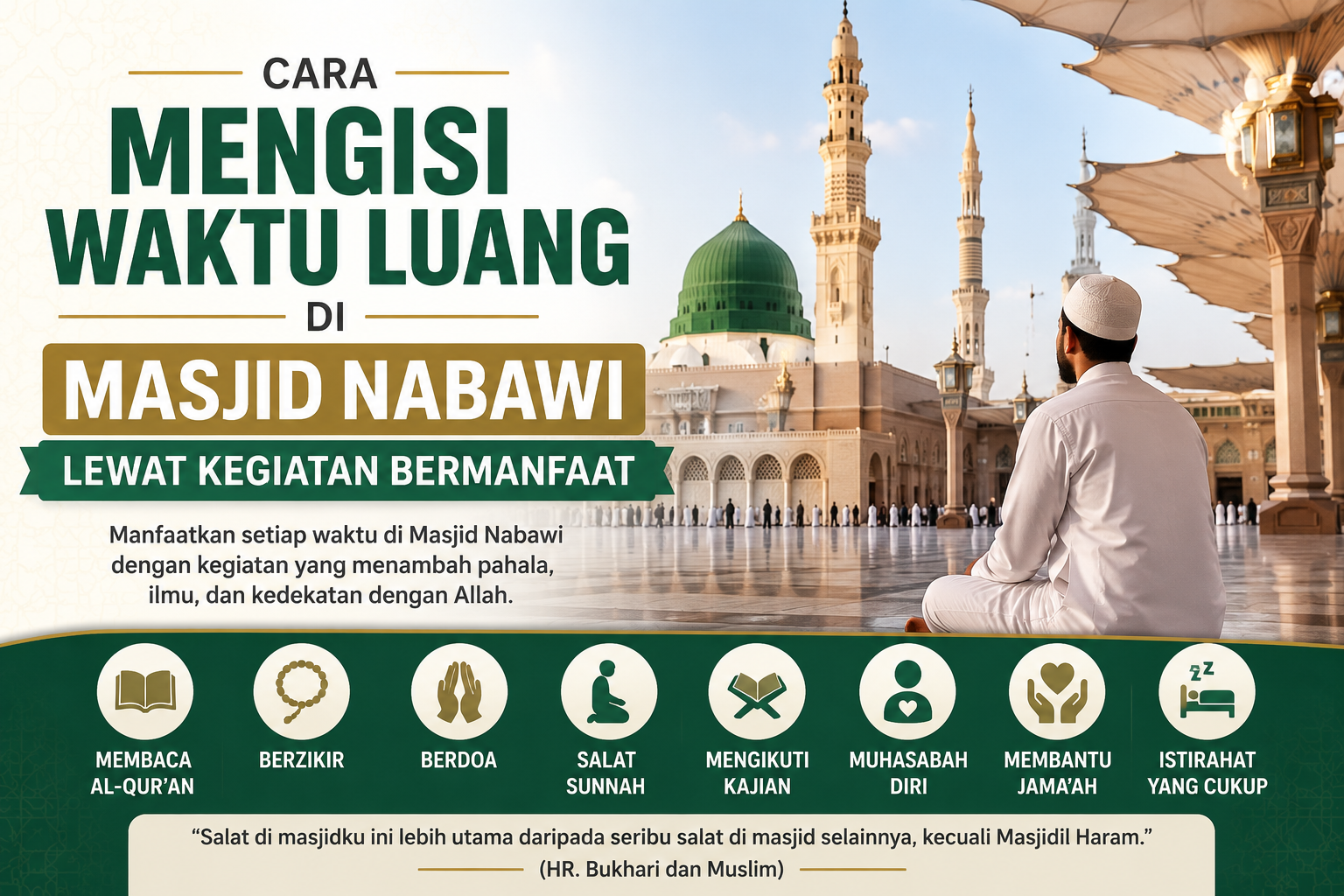 Cara Mengisi Waktu Luang di Masjid Nabawi Lewat Kegiatan Bermanfaat Cara Mengisi Waktu Luang di Masjid Nabawi Lewat Kegiatan Bermanfaat